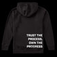 Everybody Fights Trust the Process Hoodie