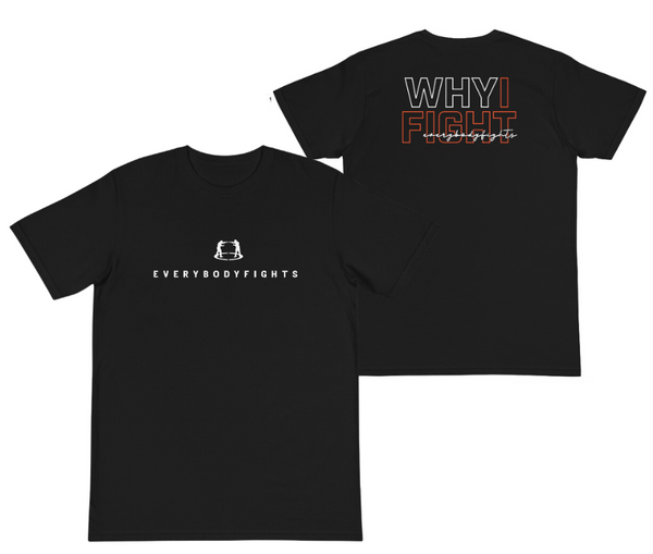 Organic T-Shirt EVERYBODYFIGHTS - WHY I FIGHT