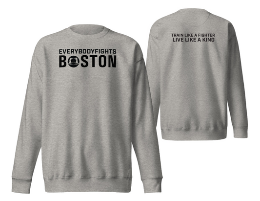 Premium Sweatshirt BOSTON - TRAIN LIKE A FIGHTER LIVE LIKE A KING