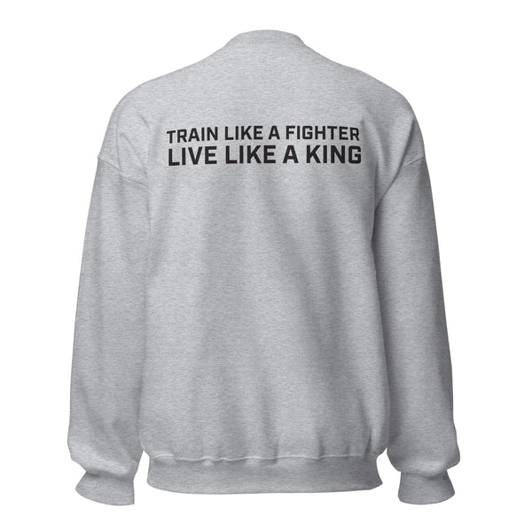 Sweatshirt EBF- TRAIN LIKE A FIGHTER LIVE LIKE A KING