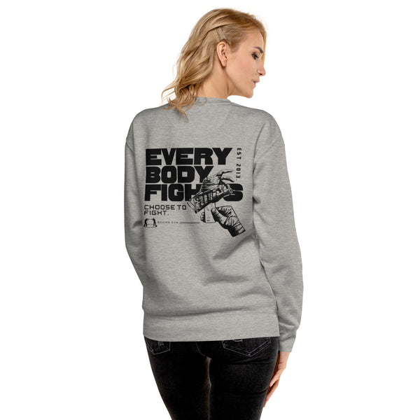 Premium Sweatshirt EVERYBODYFIGHTS - EBF CHOOSE TO FIGHT